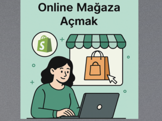 Shopify ile Online Mağaza Açmak